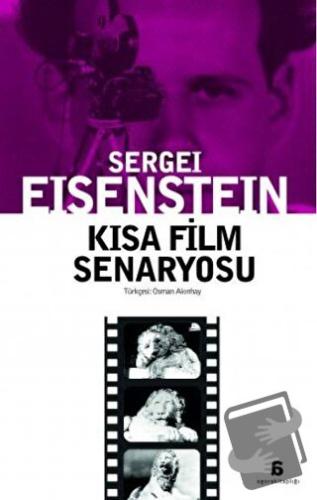 Kısa Film Senaryosu - Sergei Eisenstein - Agora Kitaplığı - Fiyatı - Y