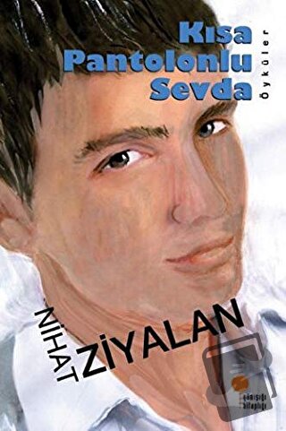 Kısa Pantolonlu Sevda - Nihat Ziyalan - Günışığı Kitaplığı - Fiyatı - 