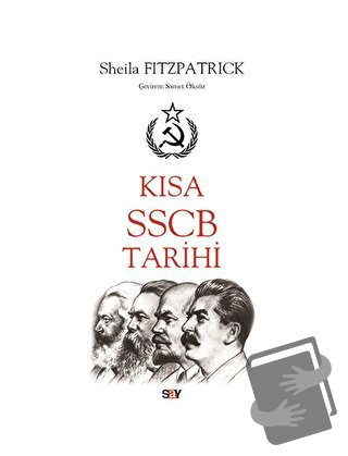 Kısa SSCB Tarihi - Sheila Fitzpatrick - Say Yayınları - Fiyatı - Yorum