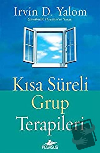 Kısa Süreli Grup Terapileri - Irvin D. Yalom - Pegasus Yayınları - Fiy