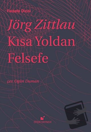 Kısa Yoldan Felsefe (Ciltli) - Jörg Zittlau - Öteki Yayınevi - Fiyatı 