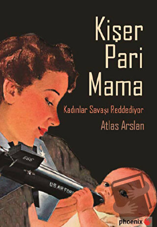 Kişer Pari Mama - Atlas Arslan - Phoenix Yayınevi - Fiyatı - Yorumları