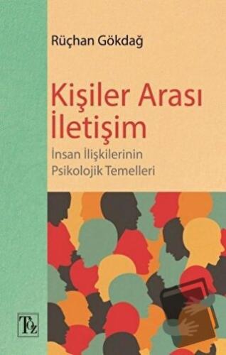 Kişiler Arası İletişim - Rüçhan Gökdağ - Töz Yayınları - Fiyatı - Yoru