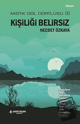 Kişiliği Belirsiz - Necdet Özkaya - Yeni İnsan Yayınevi - Fiyatı - Yor