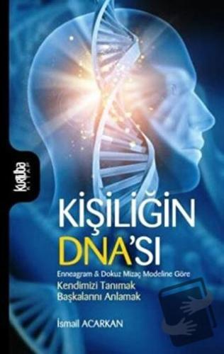 Kişiliğin DNA'sı - İsmail Acarkan - Kurtuba Kitap - Fiyatı - Yorumları