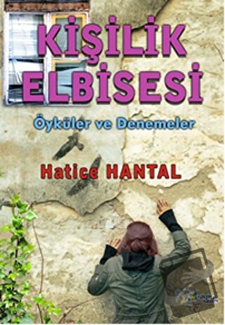 Kişilik Elbisesi - Hatice Hantal - Kültür Ajans Yayınları - Fiyatı - Y