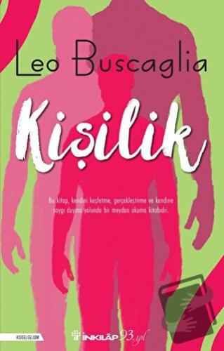 Kişilik: Tümüyle İnsan Olabilme Sanatı - Leo Buscaglia - İnkılap Kitab