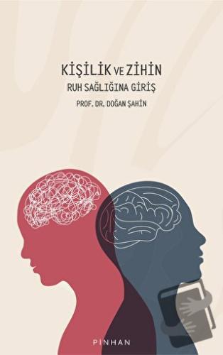 Kişilik ve Zihin - Doğan Şahin - Pinhan Yayıncılık - Fiyatı - Yorumlar