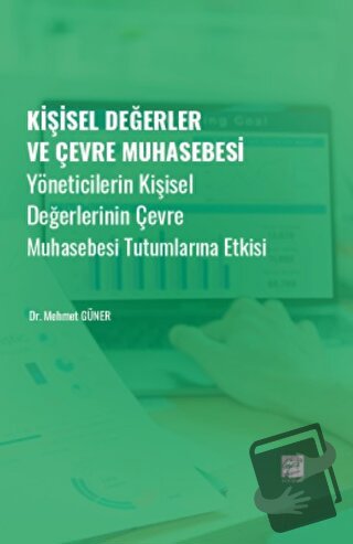 Kişisel Değerler ve Çevre Muhasebesi - Mehmet Güner - Gazi Kitabevi - 