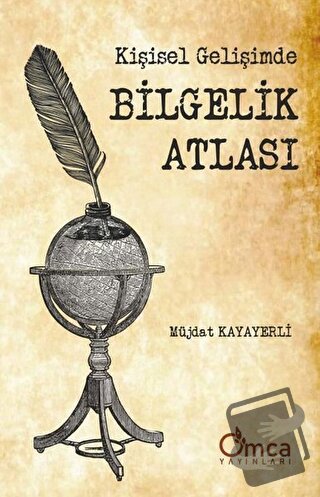 Kişisel Gelişimde Bilgelik Atlası - Müjdat Kayayerli - Omca Yayınları 