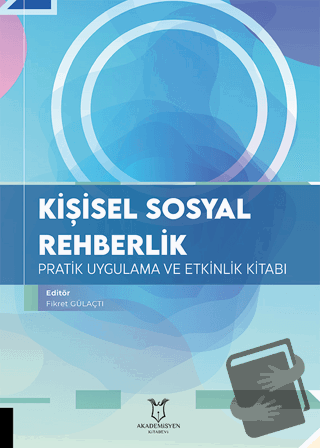 Kişisel Sosyal Rehberlik Pratik Uygulama ve Etkinlik Kitabı - Kolektif