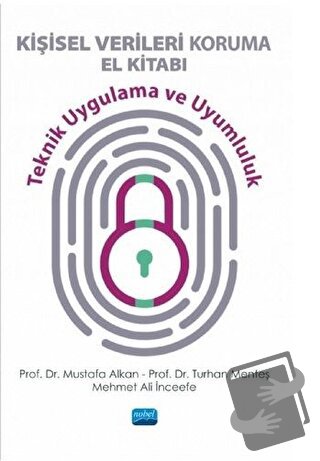 Kişisel Verileri Koruma El Kitabı - Mehmet Ali İnceefe - Nobel Akademi