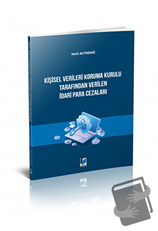 Kişisel Verileri Koruma Kurulu Tarafından Verilen İdari Para Cezaları 