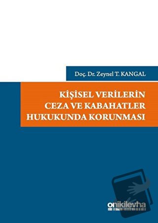 Kişisel Verilerin Ceza ve Kabahatler Hukukunda Korunması (Ciltli) - Ze