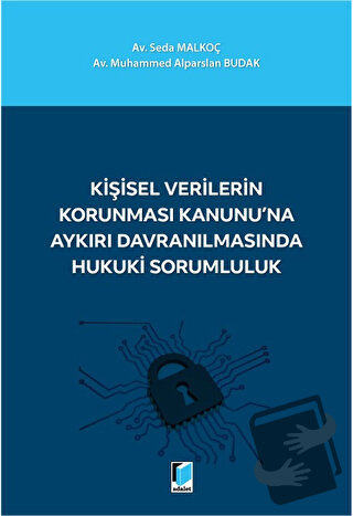 Kişisel Verilerin Korunması Kanunu'na Aykırı Davranılmasında Hukuki So