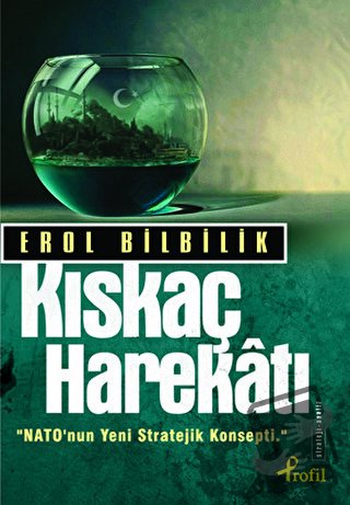 Kıskaç Harekatı - Erol Bilbilik - Profil Kitap - Fiyatı - Yorumları - 