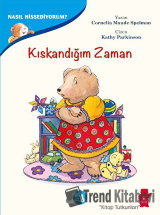 Kıskandığım Zaman - Nasıl Hissediyorum? - Cornelia Maude Spelman - Büy