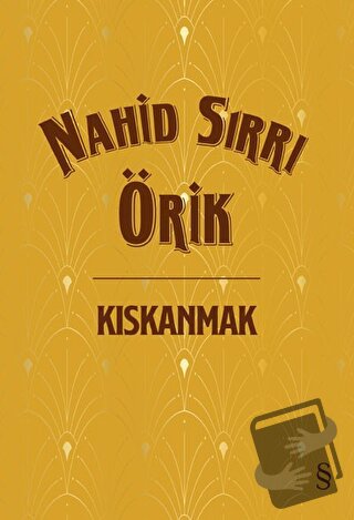 Kıskanmak (Ciltli) - Nahid Sırrı Örik - Everest Yayınları - Fiyatı - Y