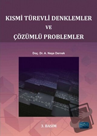 Kısmi Türevli Denklemler ve Çözümlü Problemler - A. Neşe Dernek - Nobe