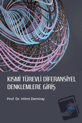 Kısmi Türevli Diferansiyel Denklemlere Giriş - Hilmi Demiray - Nobel A