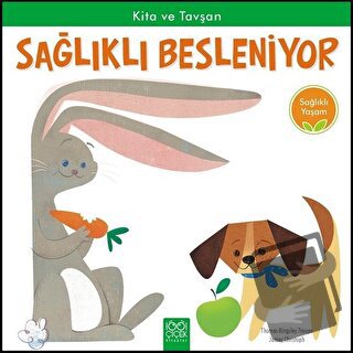 Kita ve Tavşan Sağlıklı Besleniyor - Sağlıklı Yaşam - Jamey Christoph 