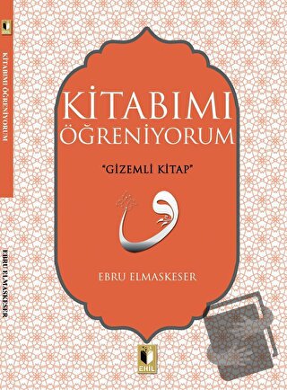 Kitabımı Öğreniyorum - Ebru Elmaskeser - Ehil Yayınları - Fiyatı - Yor