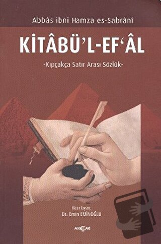 Kitabü’l-Ef’al - Abbas İbni Hamza Es-Sabrani - Akçağ Yayınları - Fiyat