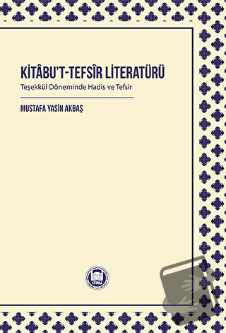 Kitabu’t-tefsir Literatürü - Kolektif - Marmara Üniversitesi İlahiyat 