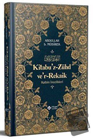 Kitabu’z-Zühd ve’r-Rekaik (2. Hamur) (Ciltli) - Abdullah bin Mübarek -