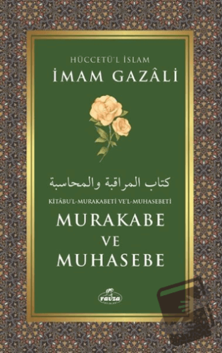 Kitabu'l-Mukarabeti Ve'l-Muhasebeti Murakabe ve Muhasebe - İmam Gazali