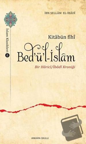 Kitabün Fihi Bed'ü'l-İslam - İbn Sellam El-İbadi - Ankara Okulu Yayınl