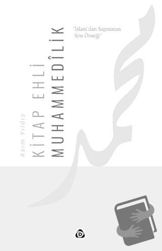 Kitap Ehli Muhammedilik - Asım Yıldız - Düşün Yayıncılık - Fiyatı - Yo