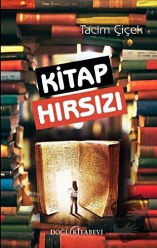 Kitap Hırsızı - Tacim Çiçek - Doğu Kitabevi - Fiyatı - Yorumları - Sat