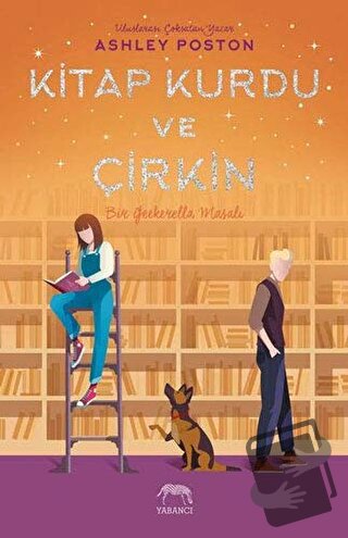 Kitap Kurdu ve Çirkin (Ciltli) - Ashley Poston - Yabancı Yayınları - F