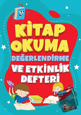 Kitap Okuma Değerlendirme ve Etkinlik Defteri - Kolektif - Bıcırık Yay