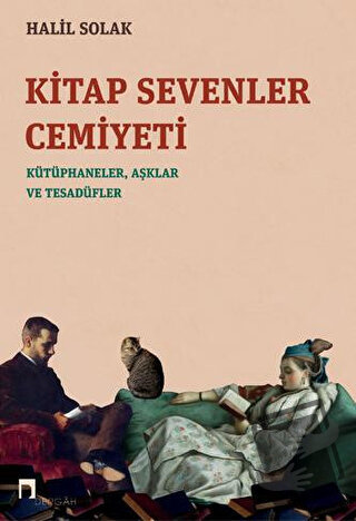 Kitap Sevenler Cemiyeti - Halil Solak - Dergah Yayınları - Fiyatı - Yo