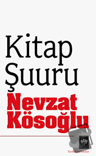 Kitap Şuuru - Nevzat Kösoğlu - Ötüken Neşriyat - Fiyatı - Yorumları - 