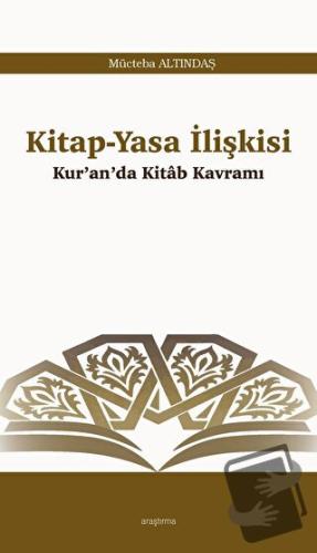 Kitap-Yasa İlişkisi - Mücteba Altındaş - Araştırma Yayınları - Fiyatı 