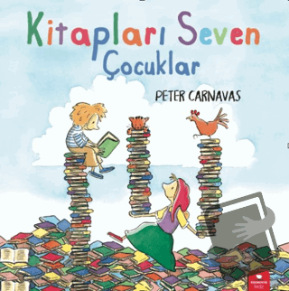 Kitapları Seven Çocuklar - Peter Carnavas - Redhouse Kidz Yayınları - 