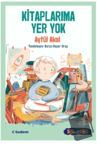 Kitaplarıma Yer Yok (Sen De Oku) - Aytül Akal - Tudem Yayınları - Fiya