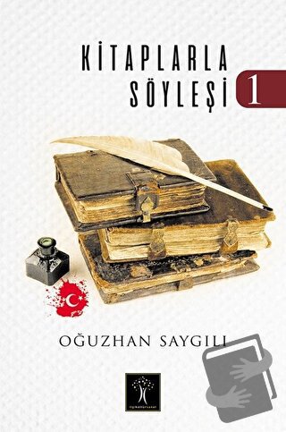 Kitaplarla Söyleşi 1 - Oğuzhan Saygılı - İlgi Kültür Sanat Yayınları -