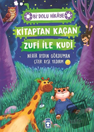 Kitaptan Kaçan Zufi ile Kudi - Bi' Dolu Hikaye - Nehir Aydın Gökduman 