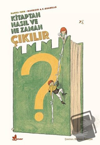 Kitaptan Nasıl ve Ne Zaman Çıkılır? - Daniel Fehr - Çınar Yayınları - 