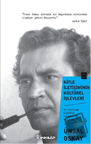 Kitle İletişimin Kültürel İşlevleri - Ünsal Oskay - İnkılap Kitabevi -