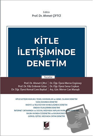 Kitle İletişiminde Denetim - Ahmet Çiftci - Adalet Yayınevi - Fiyatı -