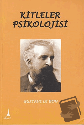 Kitleler Psikolojisi - Gustave le Bon - Alter Yayıncılık - Fiyatı - Yo