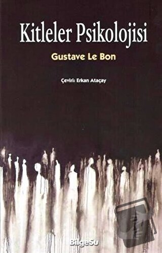 Kitleler Psikolojisi - Gustave le Bon - BilgeSu Yayıncılık - Fiyatı - 