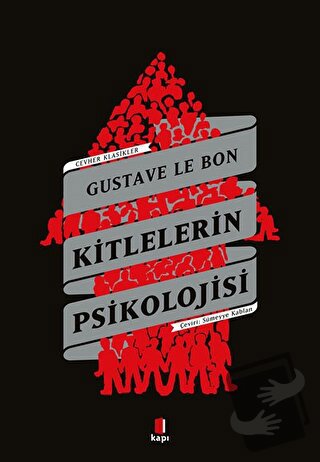 Kitlelerin Psikolojisi - Gustave le Bon - Kapı Yayınları - Fiyatı - Yo