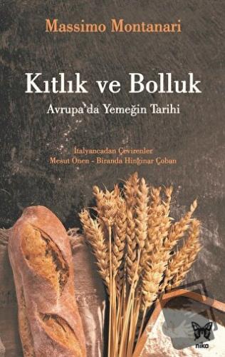 Kıtlık ve Bolluk - Massimo Montanari - Nika Yayınevi - Fiyatı - Yoruml