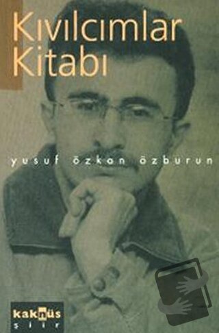 Kıvılcımlar Kitabı - Yusuf Özkan Özburun - Kaknüs Yayınları - Fiyatı -